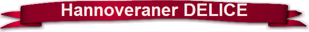 Hannoveraner DELICE